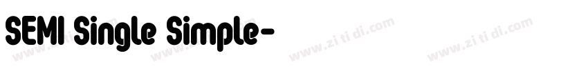 SEMI Single Simple字体转换